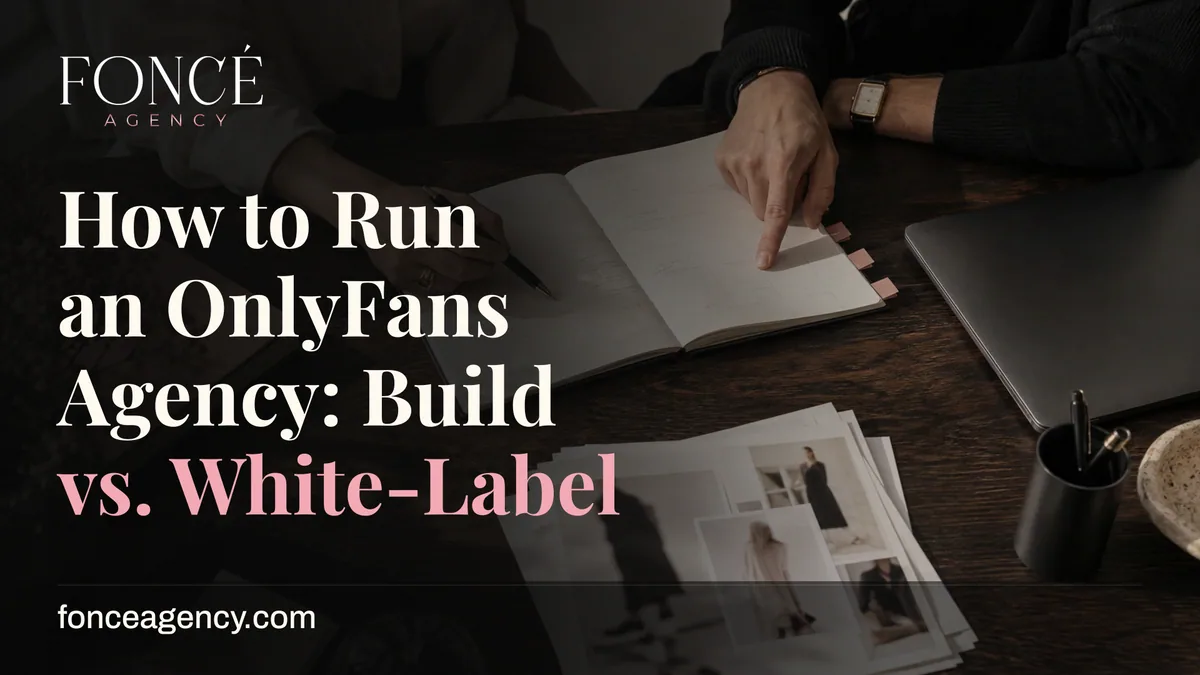 Two people discussing a notebook with photos on a wooden table, featuring the headline 'How to Run an OnlyFans Agency: Build vs. White-Label'.